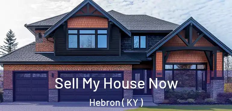  Sell My House Now Hebron ( KY )