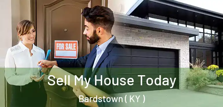  Sell My House Today Bardstown ( KY )