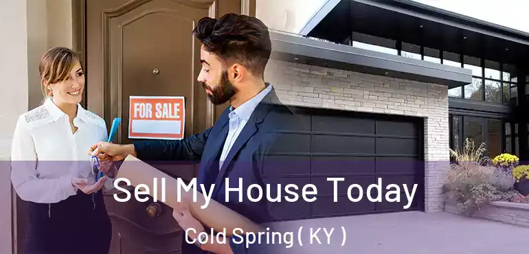  Sell My House Today Cold Spring ( KY )