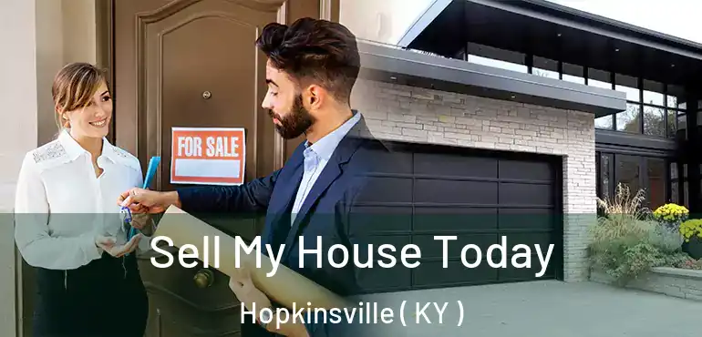  Sell My House Today Hopkinsville ( KY )