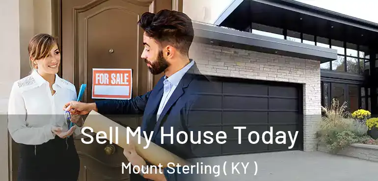  Sell My House Today Mount Sterling ( KY )