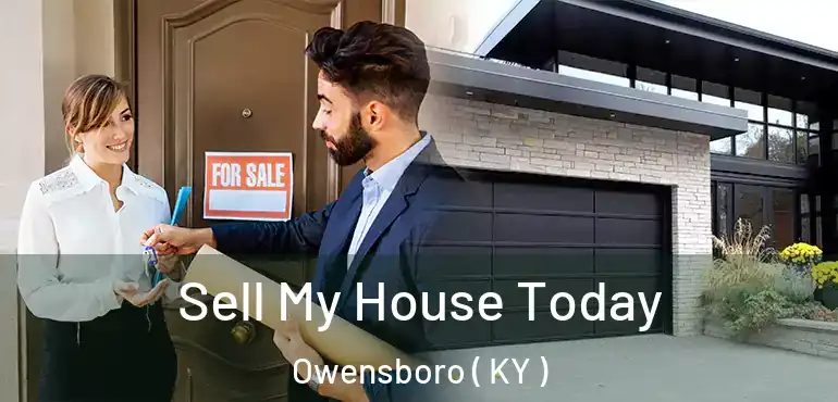  Sell My House Today Owensboro ( KY )