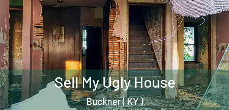  Sell My Ugly House Buckner ( KY )