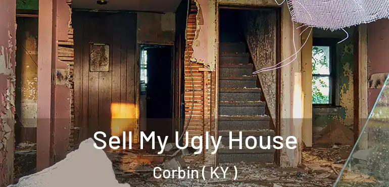  Sell My Ugly House Corbin ( KY )