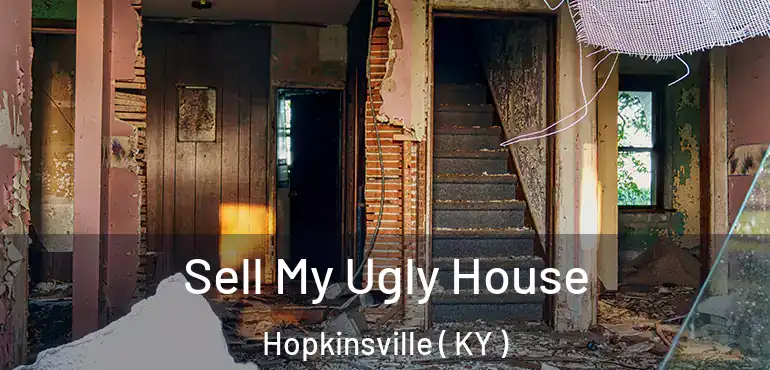  Sell My Ugly House Hopkinsville ( KY )