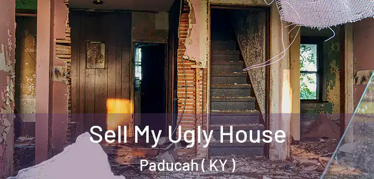  Sell My Ugly House Paducah ( KY )