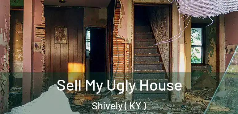  Sell My Ugly House Shively ( KY )