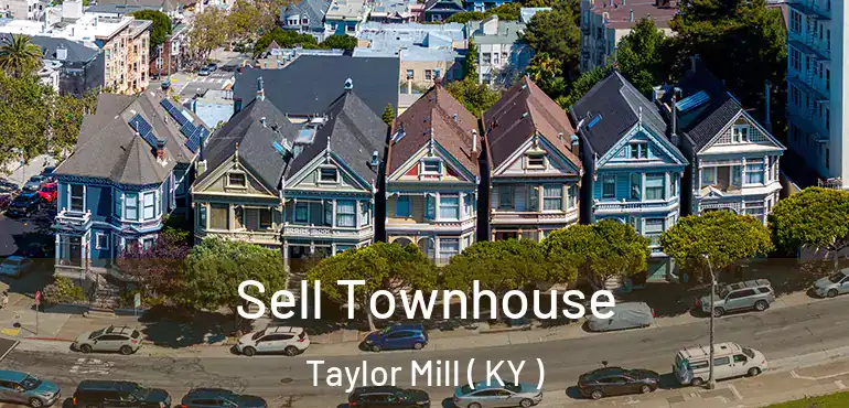  Sell Townhouse Taylor Mill ( KY )