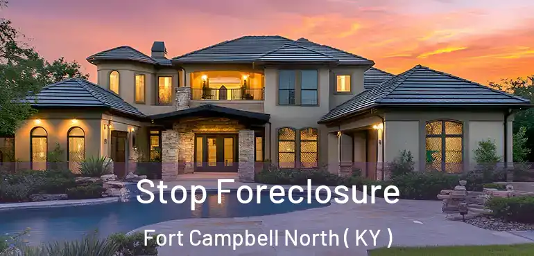 Stop Foreclosure Fort Campbell North ( KY )