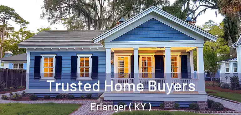  Trusted Home Buyers Erlanger ( KY )