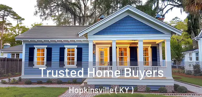  Trusted Home Buyers Hopkinsville ( KY )