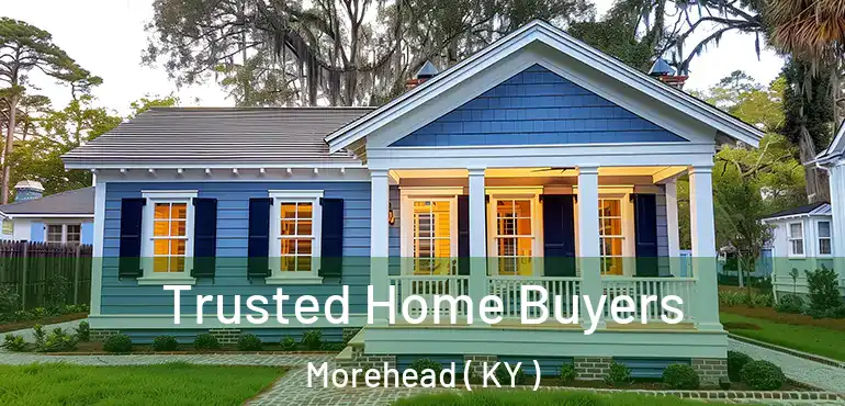  Trusted Home Buyers Morehead ( KY )