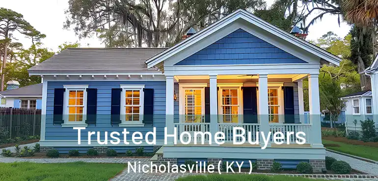  Trusted Home Buyers Nicholasville ( KY )