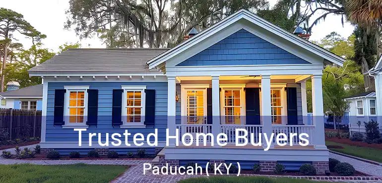  Trusted Home Buyers Paducah ( KY )