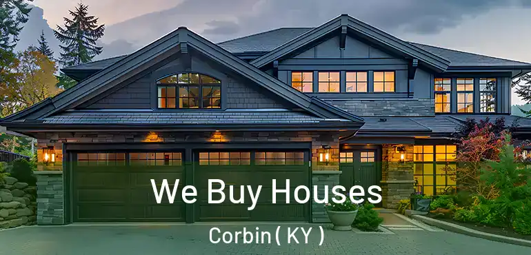  We Buy Houses Corbin ( KY )