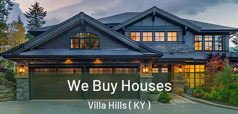  We Buy Houses Villa Hills ( KY )