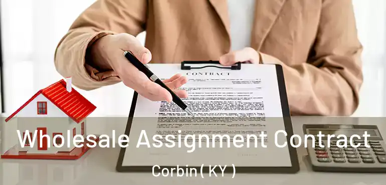  Wholesale Assignment Contract Corbin ( KY )